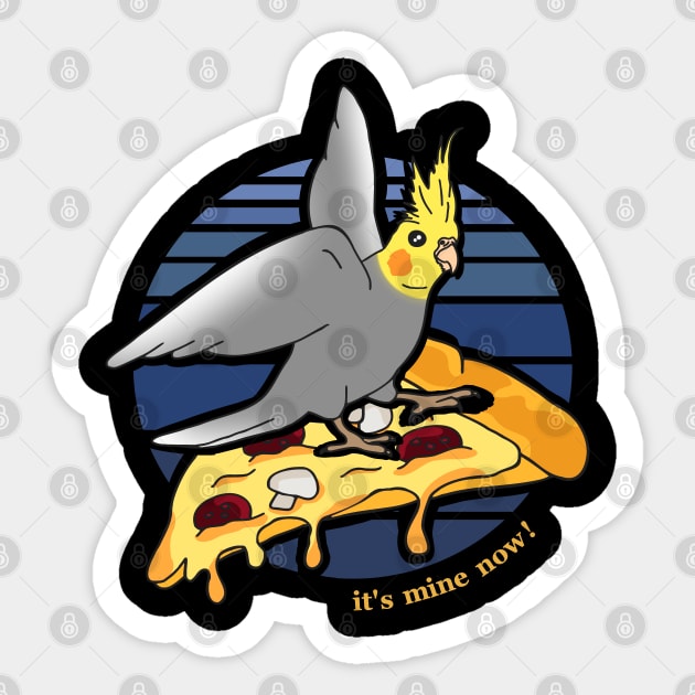 cockatiel on pizza - funny doodle - it's mine now! Sticker by FandomizedRose